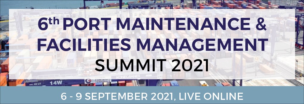 6th Port Maintenance and Facilities Management Summit 2021